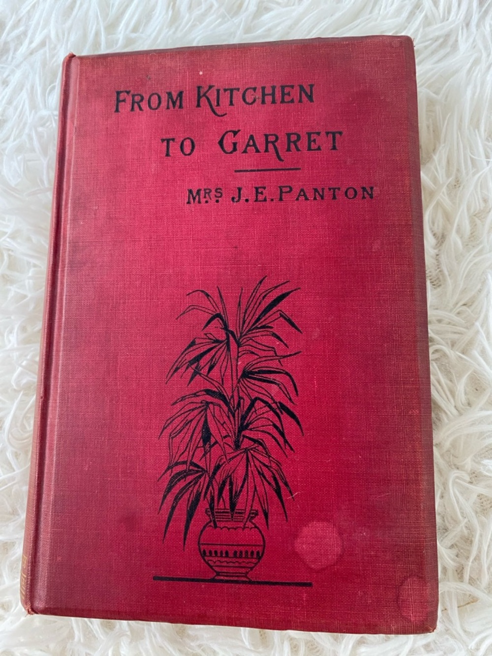Antique 1890 From Kitchen to Garret J.E. Panton Victorian Household Book